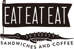 EAT EAT EAT SANDWICHES AND COFFEE